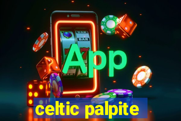 celtic palpite